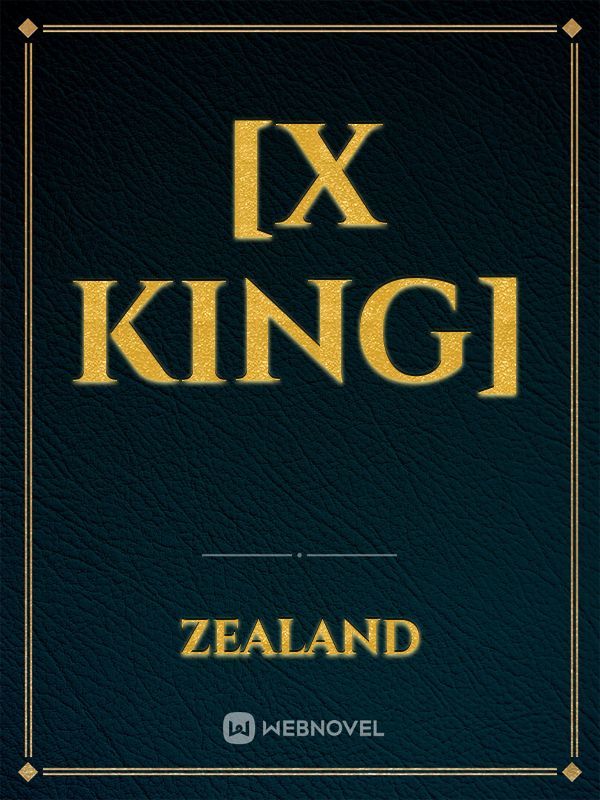 [X King]
