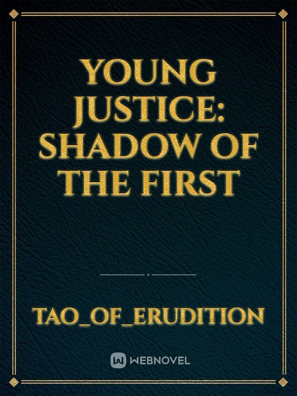 Young Justice: Shadow of the First