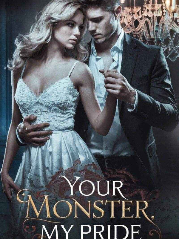 YOUR MONSTER, MY PRIDE