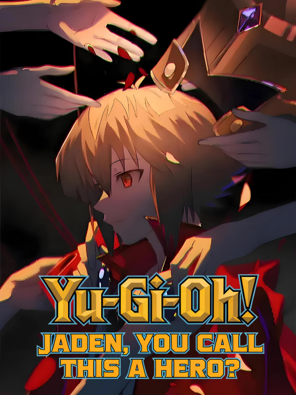 Yu-Gi-Oh!: Jaden, You Call This a Hero?
