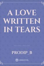 A Love Written In Tears