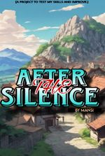 AFTER THE SILENCE.