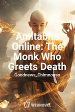 Amitābha Online: The Monk Who Greets Death