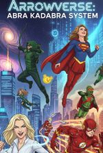 Arrowverse: Abra Kadabra System