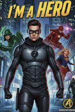 Arrowverse: I'm a Hero