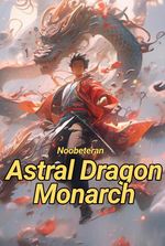 Astral Dragon Monarch