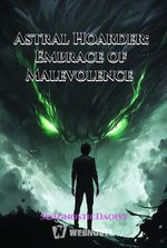 Astral Hoarder: Embrace of Malevolence