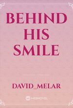 Behind His Smile