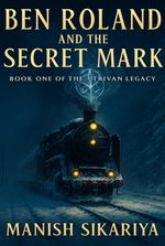 BEN ROLAND AND THE SECRET MARK