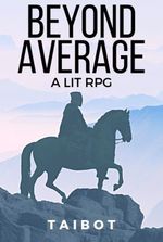 Beyond Average Prequel [DiceRPG]