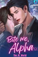 Bite Me, Alpha (BL)