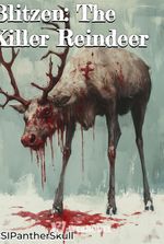 Blitzen: The Killer Reindeer