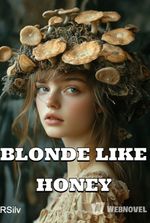 "BLONDE LIKE HONEY"