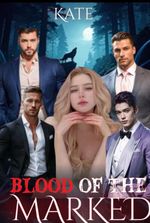 Blood Of The Marked