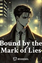 Bound by the Mark of Lies (BL)