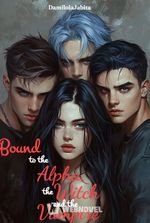 Bound to the Alpha, the Witch and the Vampire