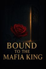 Bound to the Mafia King
