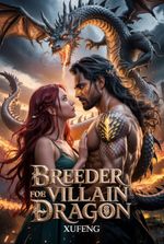 Breeder For The Villain Dragon