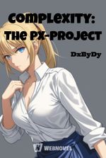 Complexity: The PX-Project