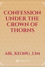 Confession under the crown of thorns