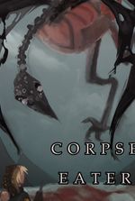 CORPSE EATER