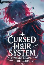 Cursed Heir System: Revenge Against the Gods