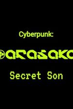 Cyberpunk: Arasaka Secret Son