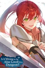 Danmachi: Is it Wrong to be Alise Lovell in a Dungeon?