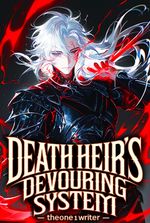 Death Heir’s Devouring System