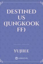 destined us (Jungkook ff)