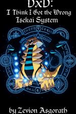 DxD: I Think I Got the Wrong Isekai System