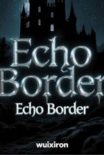 Echo Border