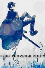 Escape into Virtual Reality