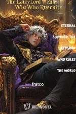 ETERNAL SLUMBER: THE LAZY LORD WHO RULES THE WORLD