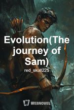 Evolution(The journey of Sam)