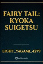 Fairy Tail: Kyoka Suigetsu