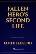 Fallen hero's second life