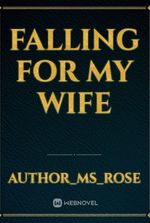 Falling For My Wife