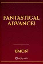 Fantastical Advance!
