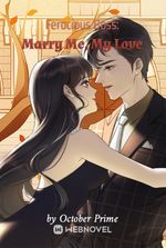 Ferocious Boss: Marry Me, My Love