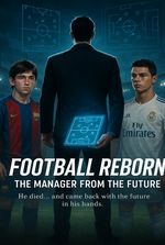 Football Reborn: The Manager from the future