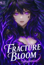 Fracture Bloom