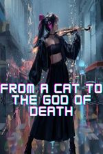 from a cat to the God of death