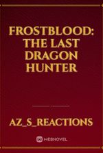 Frostblood: The last dragon Hunter