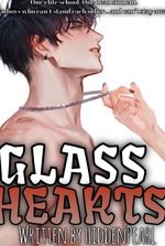 Glass Hearts [BL]