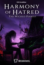 Harmony of Hatred: The Wicked Pianist