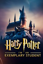 Harry Potter: I'm an Exemplary Student