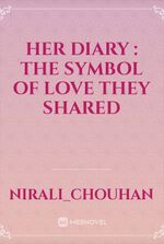 Her diary : the symbol of love they shared