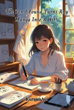 I found a pen that turns any manga into a hit!