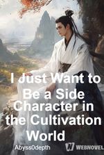 I Just Want to Be a Side Character in the Cultivation World